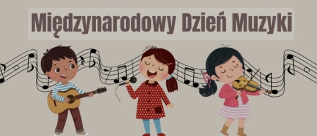 MIĘDZYNARODOWY DZIEŃ MUZYKI